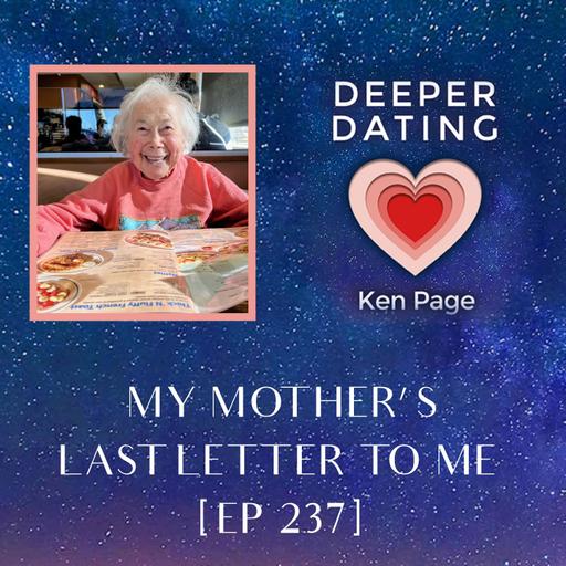 My Mother's Last Letter To Me [EP 237]