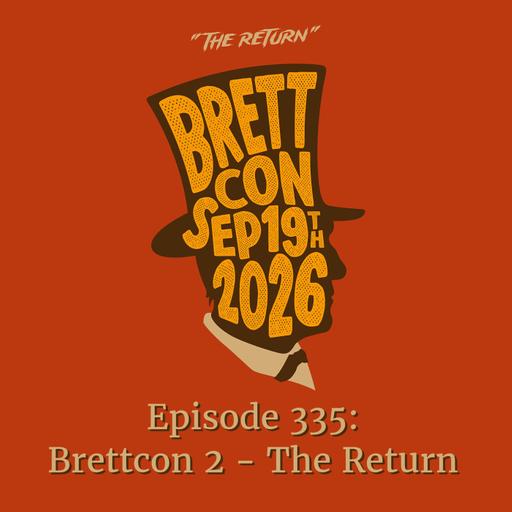 Brettcon 2 – The Return