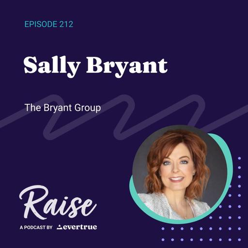 212: Sally Bryant, The Bryant Group