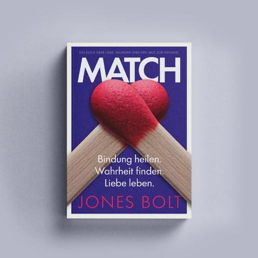 #288 › Warum manche Begegnungen dein ganzes Bindungssystem sprengen – MATCH Hörbuch Auftakt