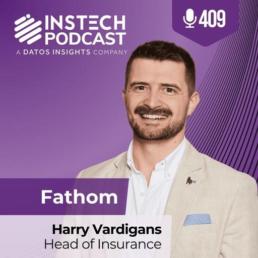 Harry Vardigans, Head of Insurance: Fathom: Will it make the boat go faster? (409)