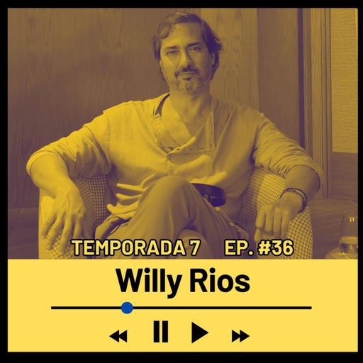 WILLY RIOS (Cineasta y productor) Temporada 7 Episodio 36