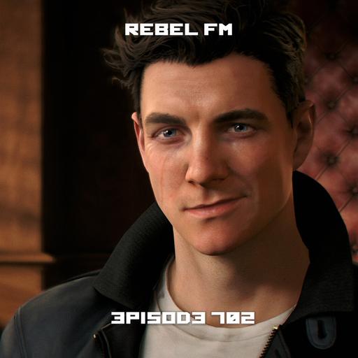 Rebel FM Episode 702 - 05/29/2026