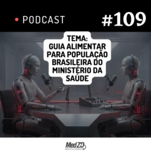 MedZD #109 - Guia Alimentar da População Brasileira