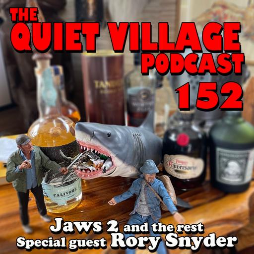 Quiet Village 152: Jaws 2 with Rory Snyder