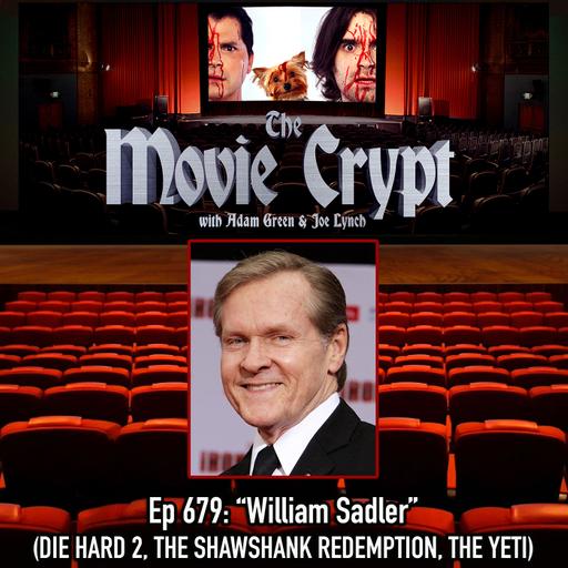 Ep 679: William Sadler