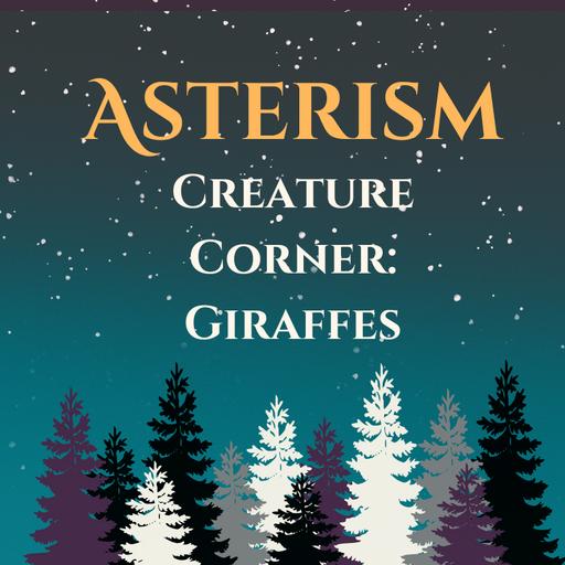 Creature Corner: Giraffes!