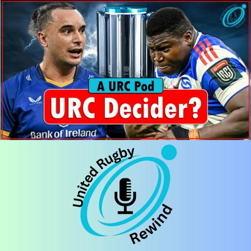 Define your season - the URC quarter final review | URC Rewind