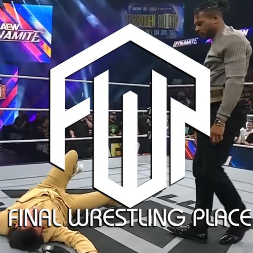 Final Wrestling Place #355 - Let 'Em Work