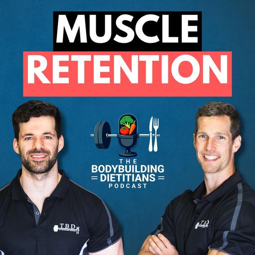 Muscle Retention Guide | What Matters Most When You Are in a Deficit