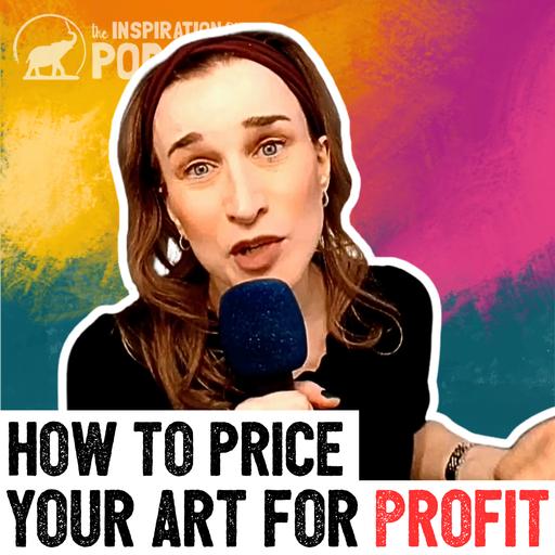 411: How to Price Your Art for Profit