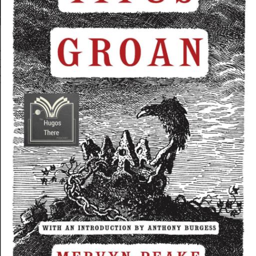 Foundational Fantasy: Titus Groan, by Mervyn Peake, with guest Dan Harris