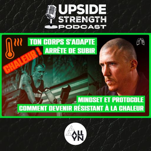 [FR] Arrête de subir la chaleur : physiologie, mindset et protocoles pour mieux vivre l'été avec Sean SEALE | #400