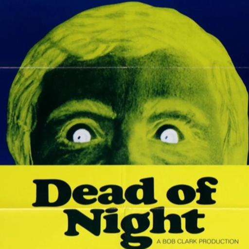 Episode 170: Horror 101 - Episode 170: Dead of Night (1974)