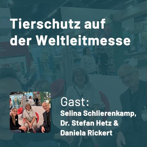 451: Tierschutz auf der Weltleitmesse – Wie Experten das Tierwohl auf der Interzoo 2026 garantieren (Selina Schlierenkamp, Dr. Stefan Hetz &amp; Daniela Rickert)
