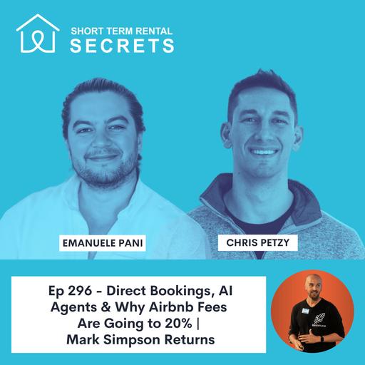 Direct Bookings, AI Agents & Why Airbnb Fees Are Going to 20% | Mark Simpson Returns