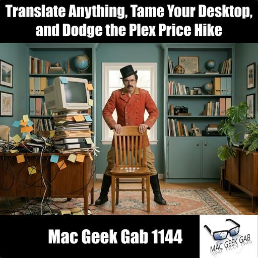 Translate Anything, Tame Your Desktop, and Dodge the Plex Price Hike