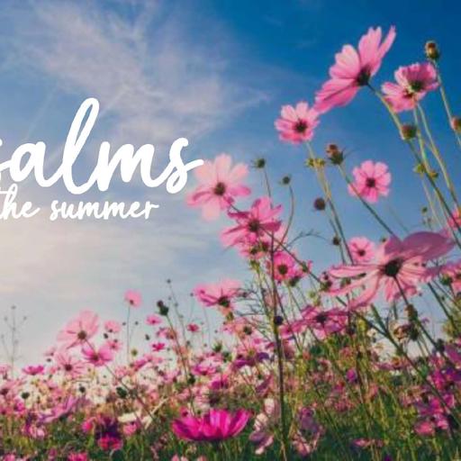 Sisterhood: Psalms For The Summer - Psalm 1