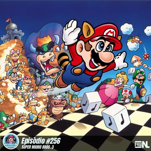 Nintendo POWdcast #256 – Super Mario Bros. 3