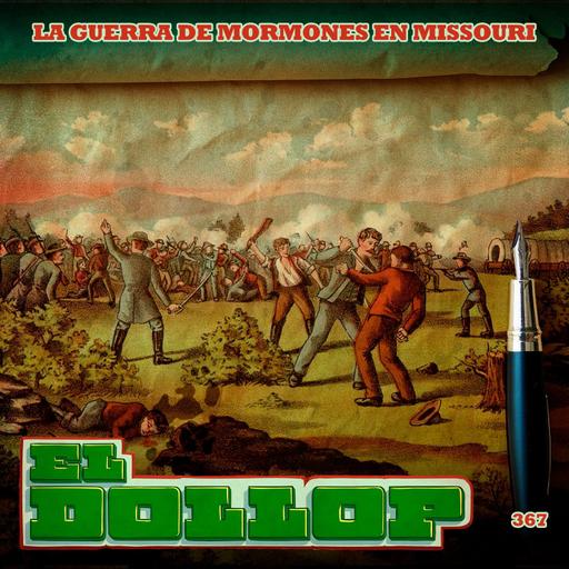 La Guerra de Mormones en Missouri - E367