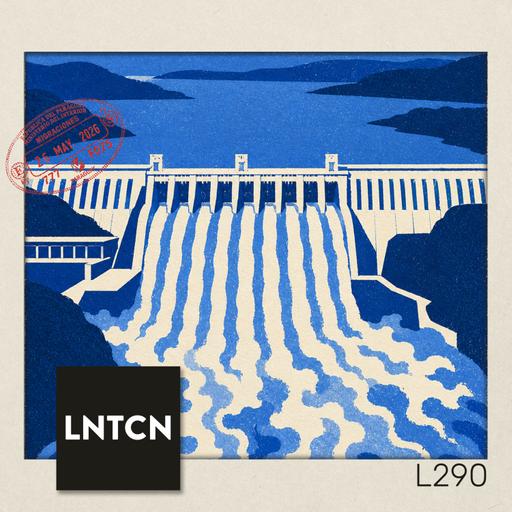 L290 - Itaipú, la mina energética de Paraguay, con Cecilia Llamosas