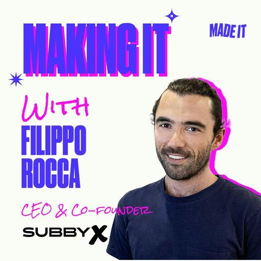 Lascia l’Università e Fonda 3 Startup, Oggi €12M di ARR e una Exit | Filippo Rocca, CEO e Co-Founder di Subbyx