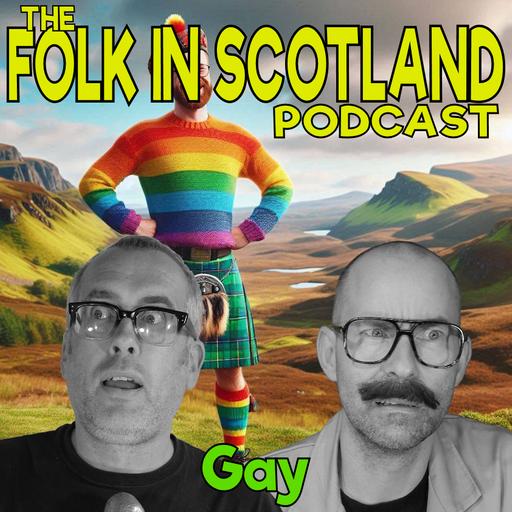 Folk in Scotland - Gay