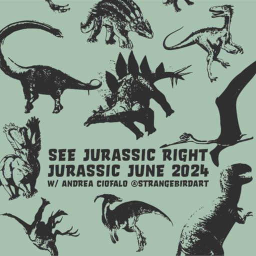 JURASSIC JUNE 2024 COMPILATION (with Andrea Ciofalo aka @Strangebirdart)