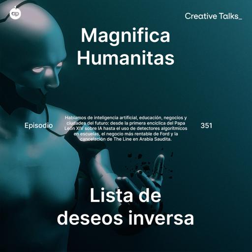 Temp. 12 Ep.351 - Magnifica Humanitas