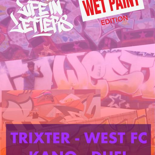 Episode 100: WET PAINT edition featuring Trixter, West FC, Kano Kid and Duel RIS