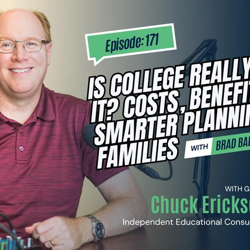 171 Is College Really Worth It? Costs, Benefits, and Smarter Planning for Families