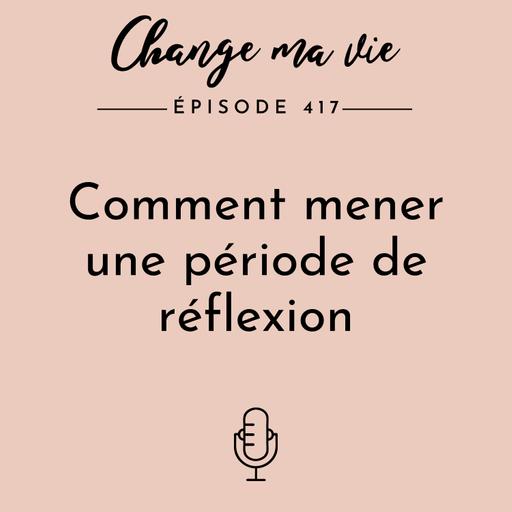 Comment mener une période de réflexion