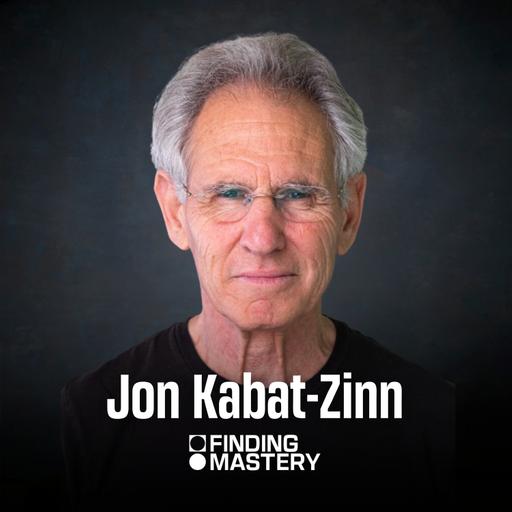 The Psychology of Awareness | Jon Kabat-Zinn
