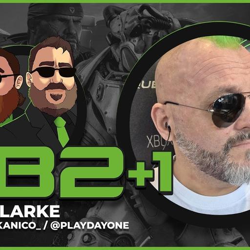 XB2+1 (Ep. 38): Talking XBOX with JON CLARKE of DayOne!