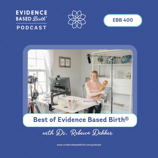 EBB 400 - Best of Evidence Based Birth®