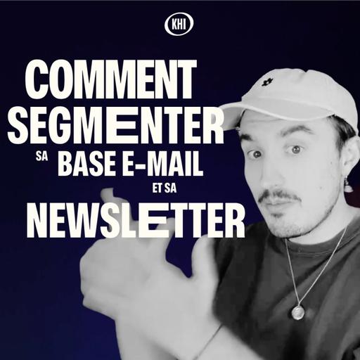 Comment segmenter sa base mail et sa newsletter (et du coup mieux convertir!)