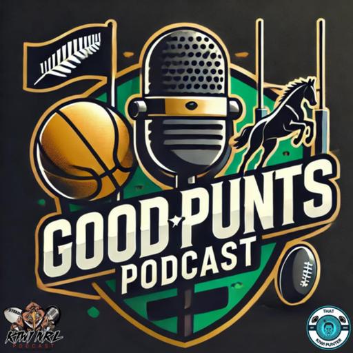 🎙️ Episode 46 – Good Punts: NRL Preview & Kiwi Racing Plays