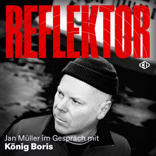 Reflektor Magazin Juni-Edition mit König Boris