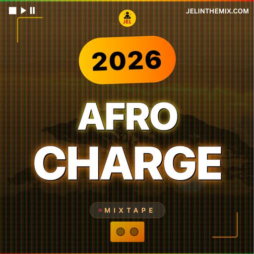 2026 AFRO CHARGE (RAW)