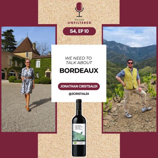 We Need to Talk About Bordeaux featuring Jonathan Cristaldi