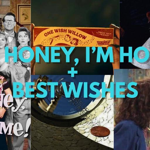 "Hi Honey, I'm Home" + Best Wishes