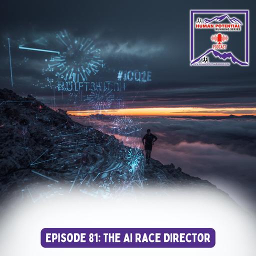 HPRS Podcast – Episode 81: The Ai Race Director