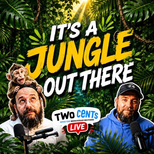 It's a Jungle Out There | Two Cents Podcast