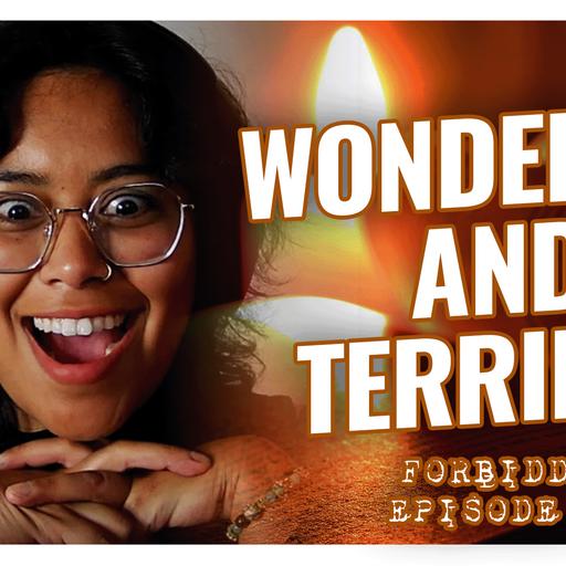 Wonderful and Terrible | Forbidden - A Call of Cthulhu Mystery | Episode 29