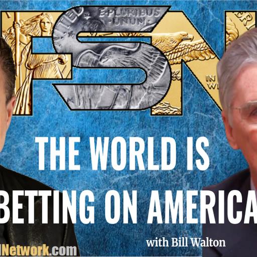 The World Is Betting On America - Bill Walton #6398