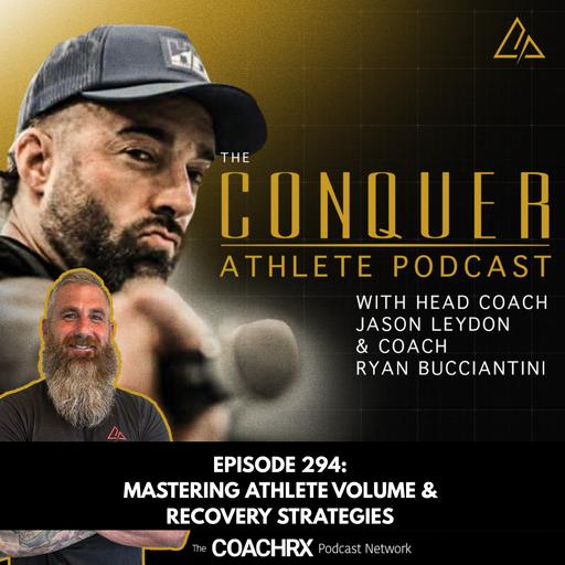 CAP 294: Mastering Athlete Volume and Recovery Strategies | 4 June 2026