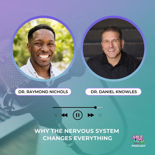 🎙️Why the Nervous System Changes Everything — Dr. Raymond Nichols