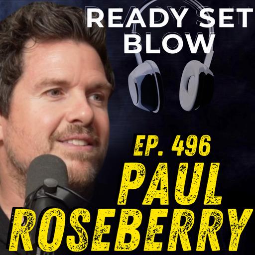 Paul Roseberry | Why Modern Parenting is Broken & Are We Living in a Simulation? | Ep. 496