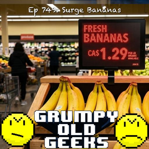 749: Surge Bananas