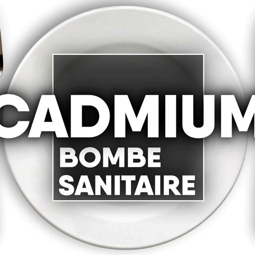 Cadmium, bombe sanitaire